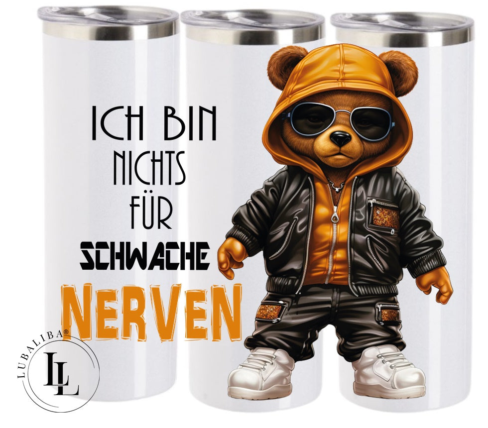 TUMBLER " ICH BIN NICHTS FÜR SCHWACHE NERVEN " ArtNr.: HTI